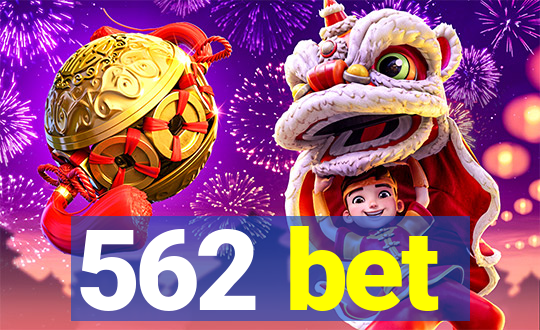 562 bet